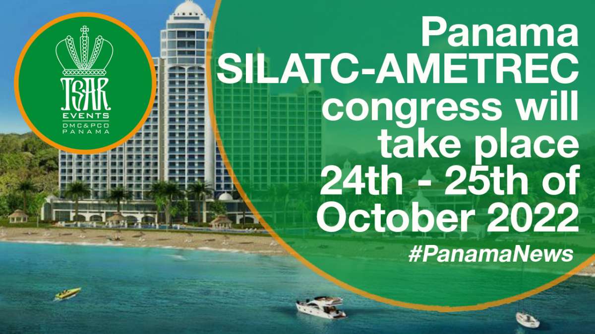 Panama SILATC-AMETREC congress 2022 will take place October 24 – 25